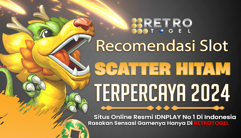 Link Rekomendasi Slot Scatter Hitam RetroTogel